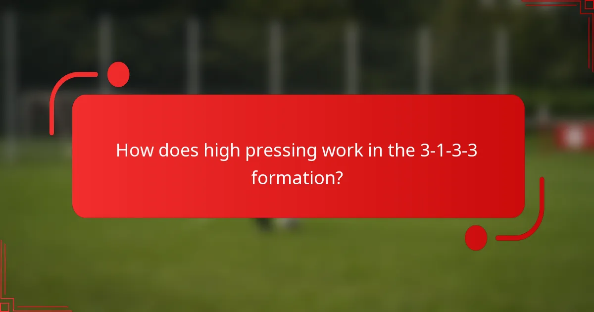 How does high pressing work in the 3-1-3-3 formation?