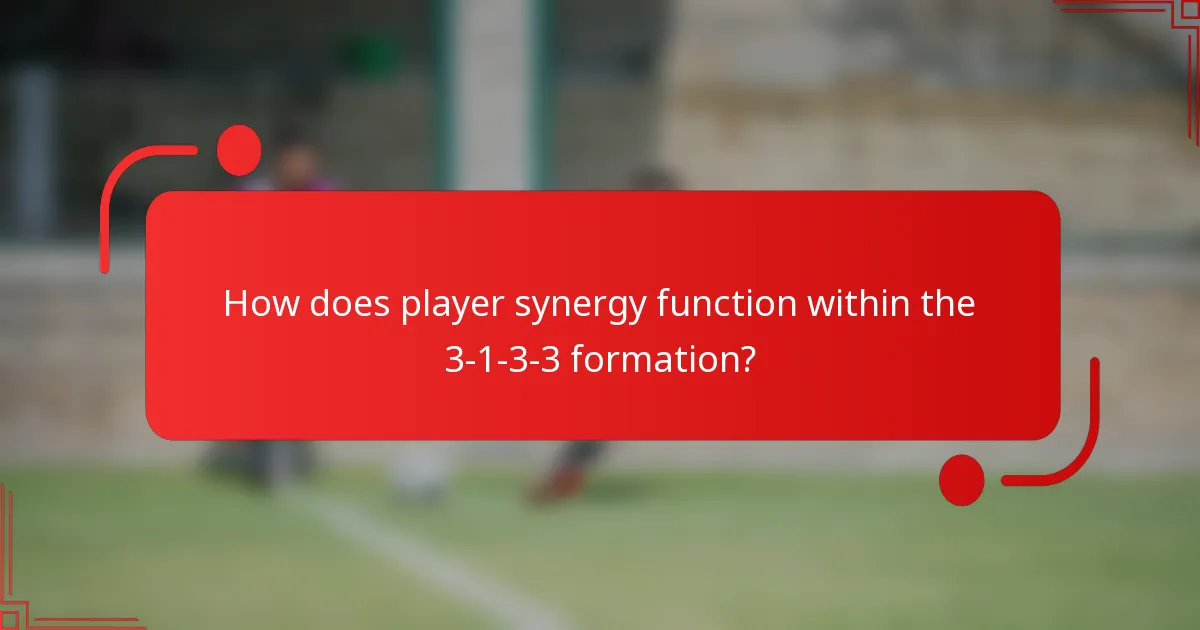 How does player synergy function within the 3-1-3-3 formation?