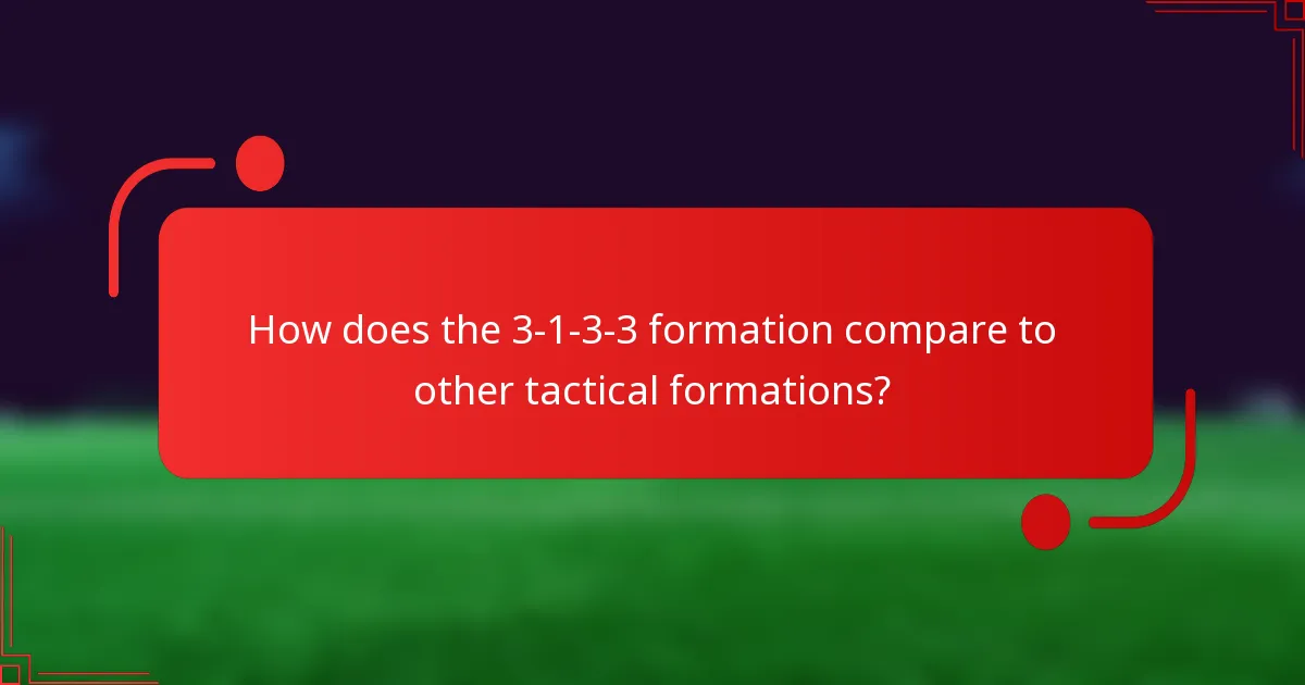 How does the 3-1-3-3 formation compare to other tactical formations?