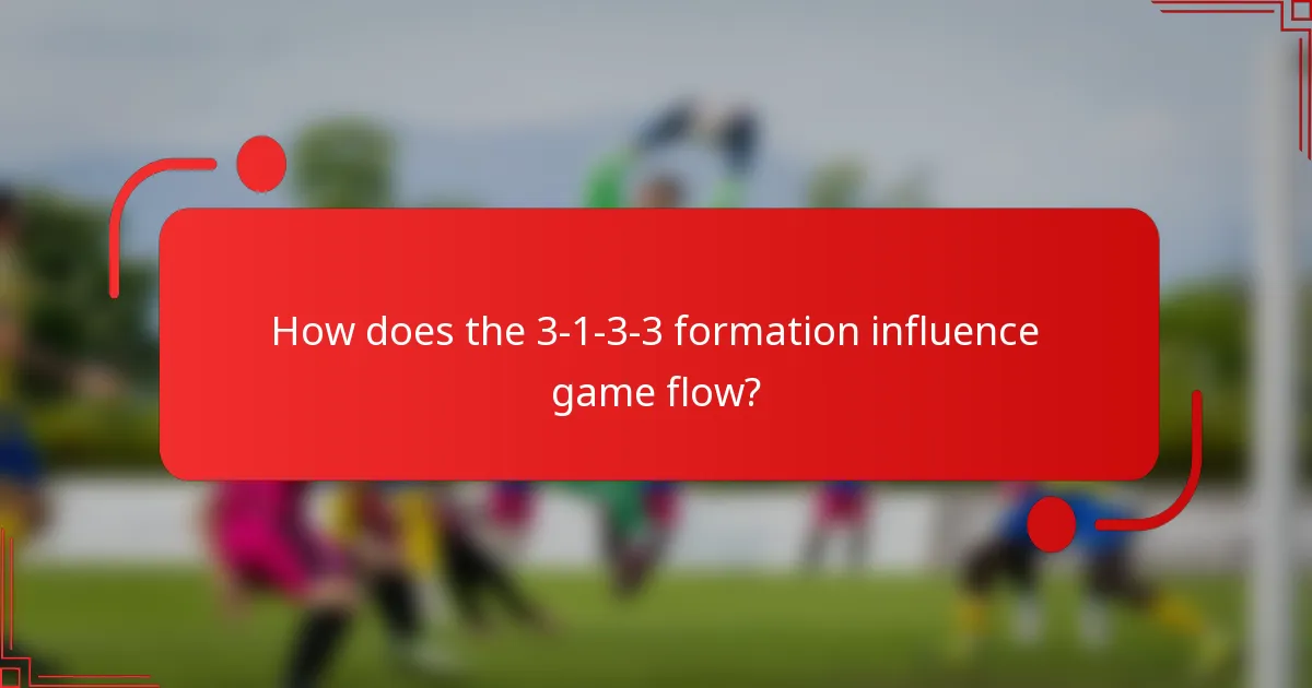 How does the 3-1-3-3 formation influence game flow?