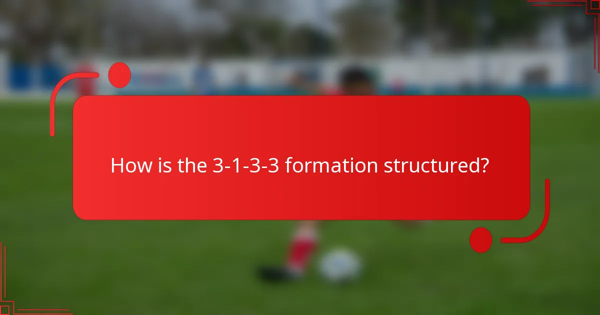 How is the 3-1-3-3 formation structured?
