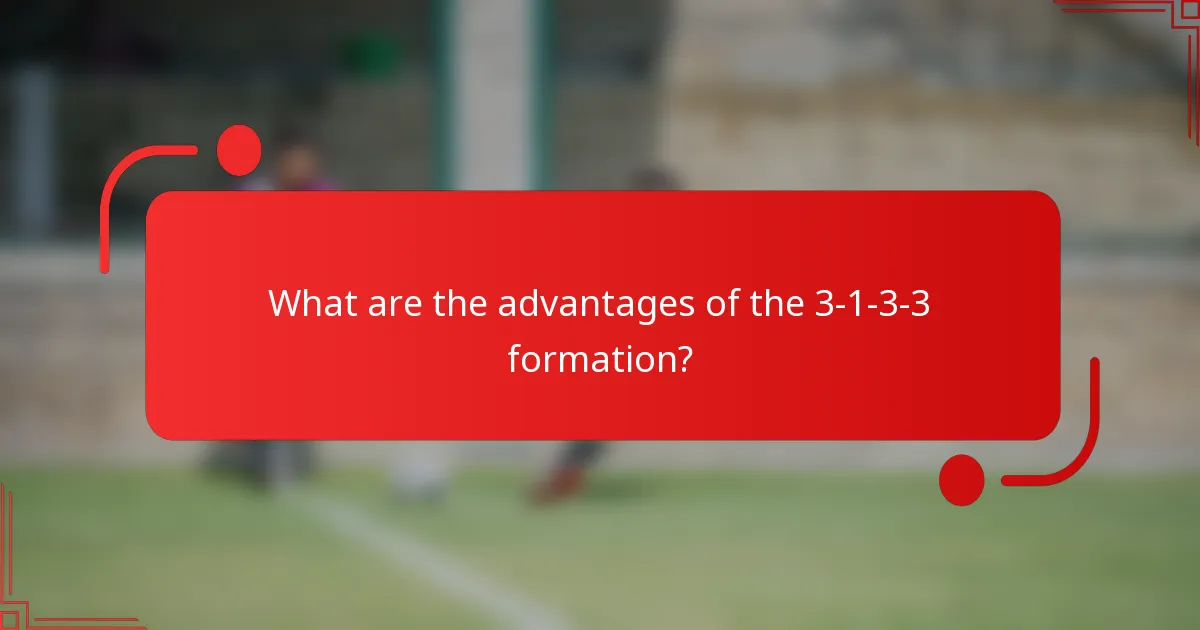 What are the advantages of the 3-1-3-3 formation?