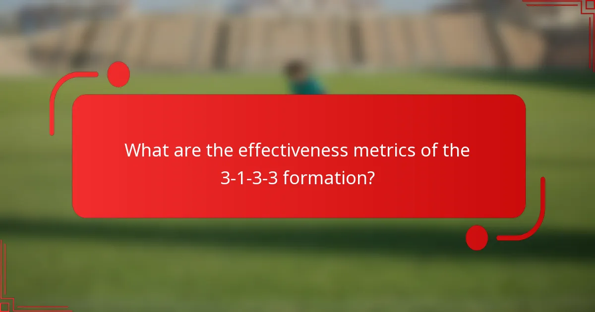 What are the effectiveness metrics of the 3-1-3-3 formation?